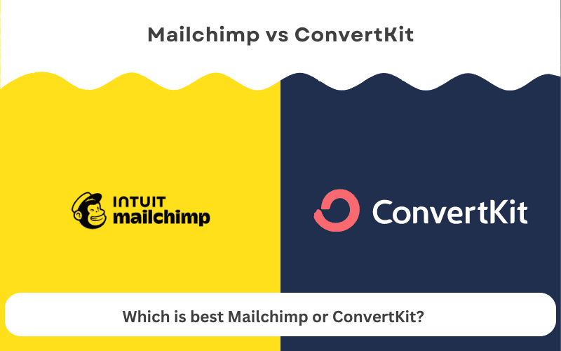 MailChimp vs ConvertKit: Which is best Mailchimp or ConvertKit?